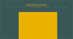 Desktop Screenshot of greyshackfilms.com
